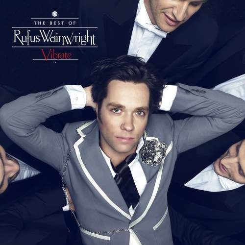 12237-vibrate-the-best-of-rufus-wainwright.jpg