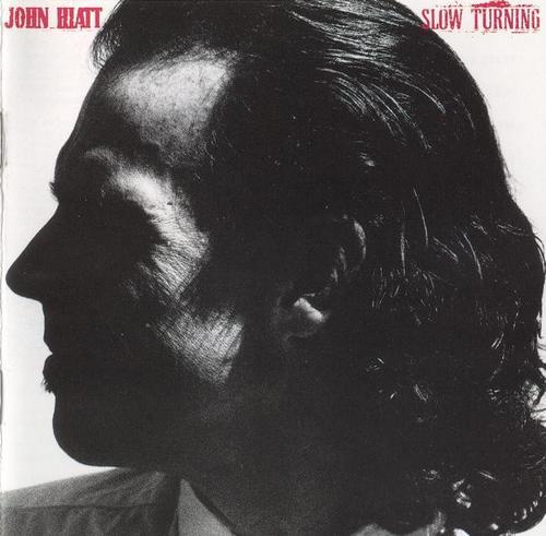 1293019_100526094241_[AllCDCovers]_john_hiatt_slow_turning_1993_retail_cd-front.jpg