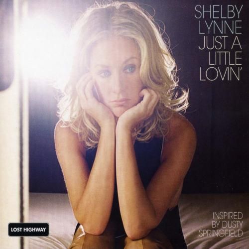 1304616501_shelby-lynne-just-a-little-lovin-2008.jpg