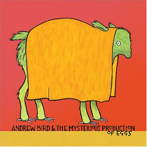 album-andrew-bird-the-mysterious-production-of-eggs.jpg