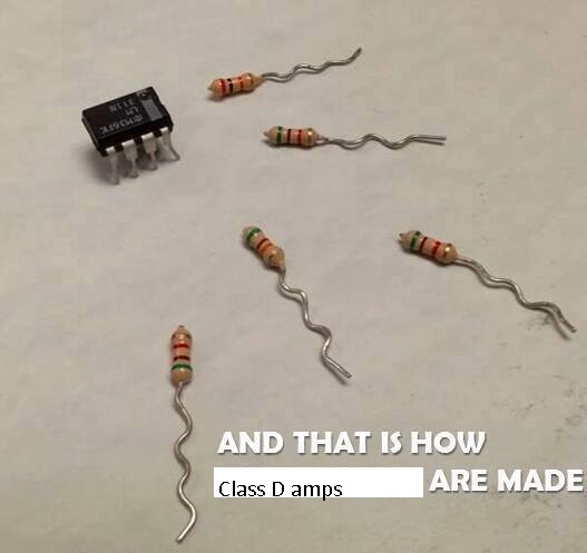 And thats how Class D amps is made.jpg