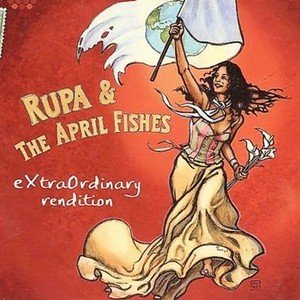 b_63576_Rupa___The_April_Fishes-Extraordinary_Rendition-2008.jpg