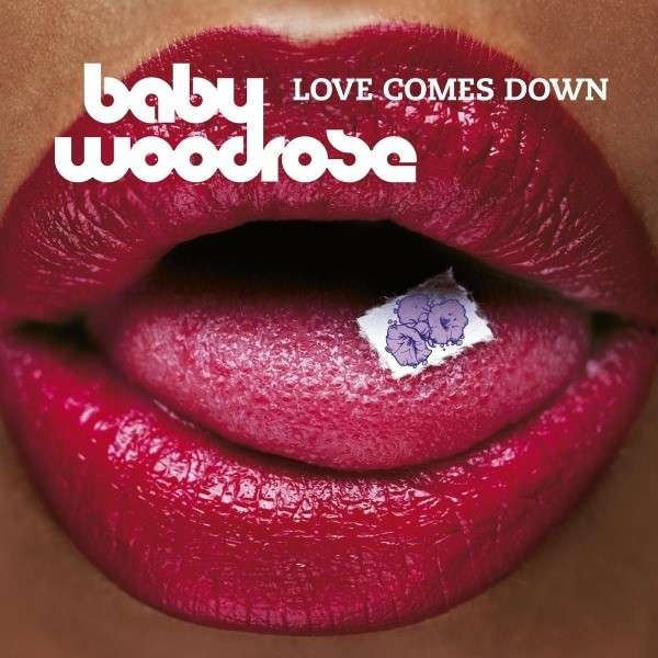 baby_woodrose-love_comes_down.jpg