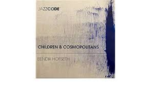 Bendik Hofseth - Children and cosmopolitans.png