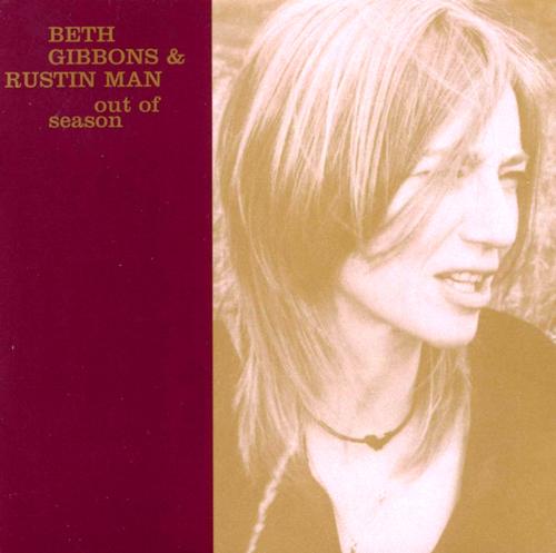 beth_gibbons_rustin_man-out_of_season.jpg