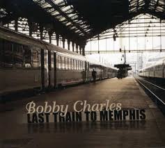 Bobby Charles Last Train To Memphis.jpg