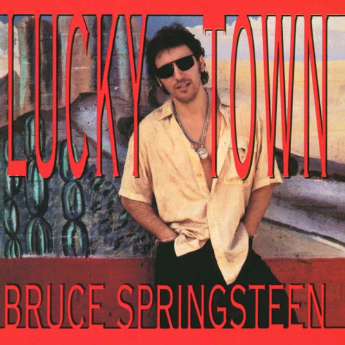 BRUCE SPRINGSTEEN_LUCKY-TOWN_site-500x500.jpg