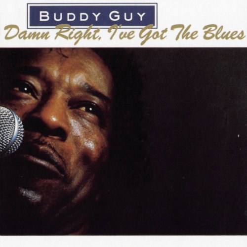 Buddy Guy - Damn right I got the blues.jpg