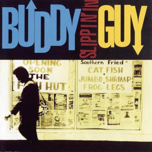 Buddy Guy-Slippin In.jpg