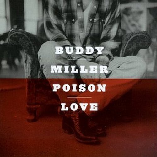 buddy miller-poison love.jpg