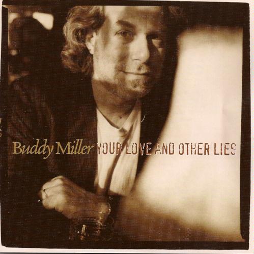 buddy miller-your love and other lies.jpg