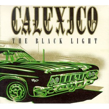 Calexico the black light.jpg