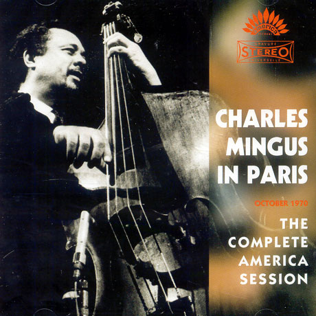 Charles_Mingus_in_Paris_The_Complete_America_Session.jpg