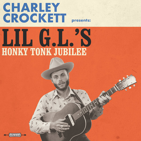 Charley+Crocket+presents+-+Lil+GLs+Honkey+Tonk+Classics+(Digital+Artwork+-+300+DPI+RGB)+(2).jpg