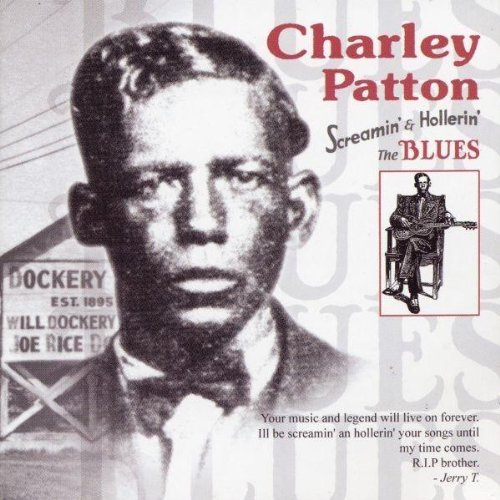 Charlie-Patton-Screamin-&-Hollerin-the-Blues.jpg