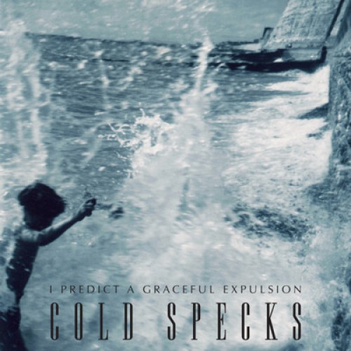 Cold-Specks-I-predict-a-graceful-explosion-e1333304453849.jpg