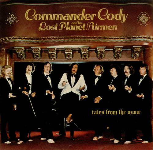 Commander+Cody+&+The+Lost+Planet+Airmen+-+Tales+From+The+Ozone+-+LP+RECORD-444756.jpg