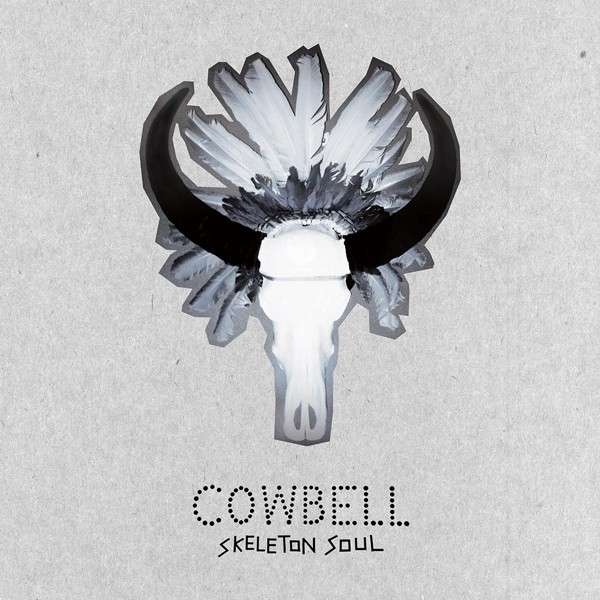 cowbellskeletonsoul.jpg