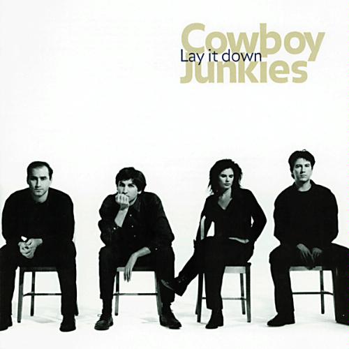 Cowboy-Junkies-Lay-It-Down-front.jpg