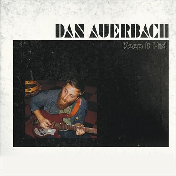 dan-auerbach-keep-it-hid-2009[1].jpg