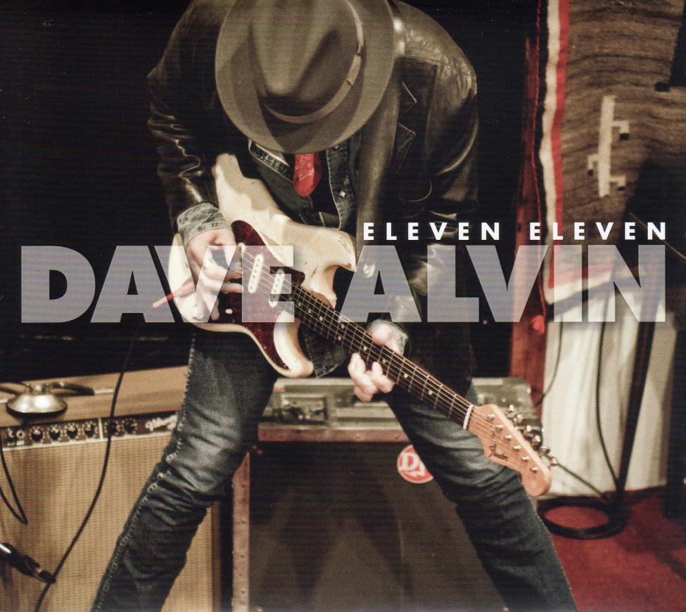 Dave Alvin-Eleven Eleven-S.jpg