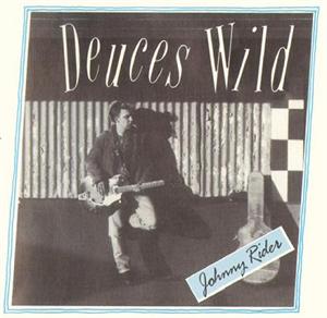 deuces-wild-johnny-rider.jpg