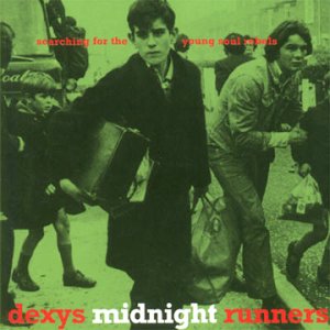 Dexys_Midnight_Runners_Searching_for_the_Young_Soul_Rebels.jpg