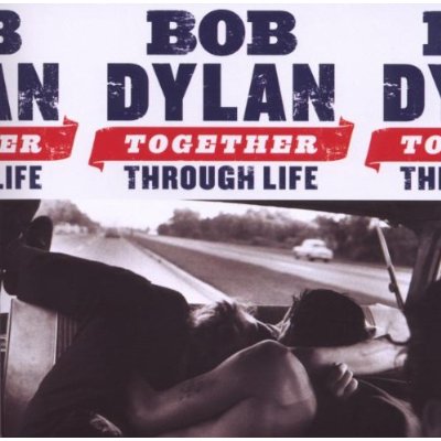 dylan-together thru life.jpg