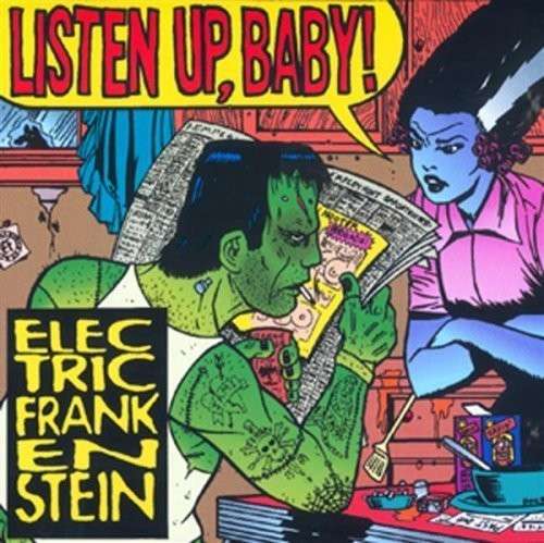 electric_frankenstein-listen_up._baby.jpg