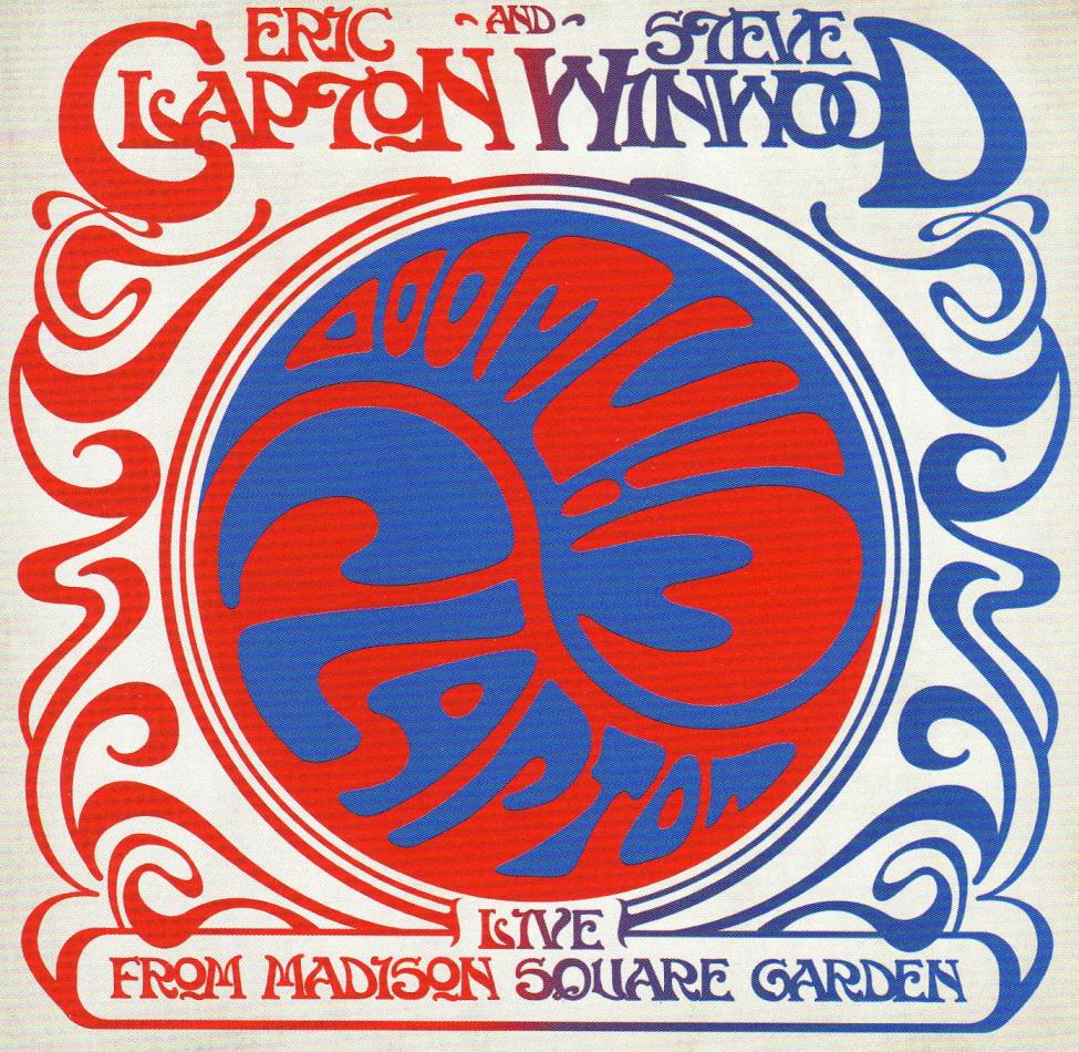 Eric Clapton And Steve Winwood-Live From Madison Square Garden.jpg