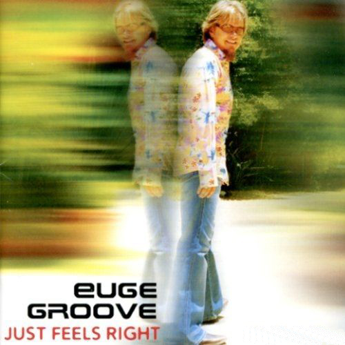 Euge.Groove.Just.Feels.Right.jpg