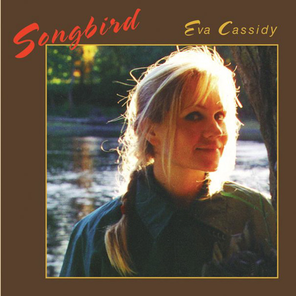 Eva_Cassidy_-_Songbird.jpg