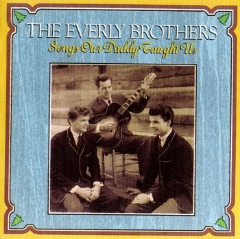 everly brothers-songs our daddy tought us.jpg