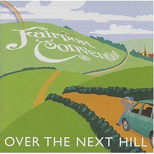 fairport convention-over the next hill.jpg