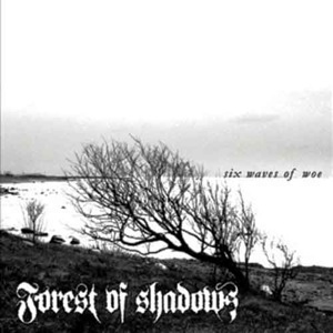 Forest of Shadows - Six Waves of Woe.jpg