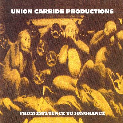 from_influence_to_ignorance_import-union_carbide_productions-14601848-frnt.jpg