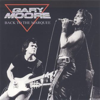 Gary Moore - Back To The Marquee [Live].jpg