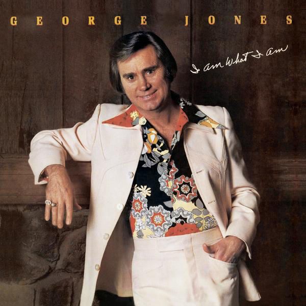 george-jones-i-am-what-i-am.jpg