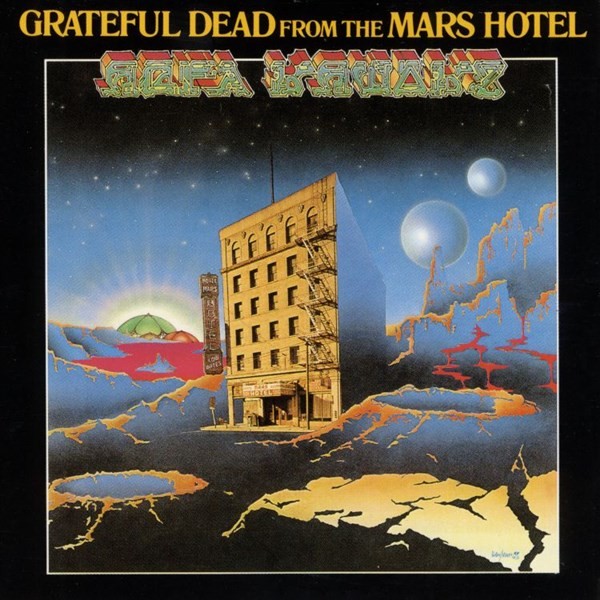 grateful-dead-from-the-mars-hotel-5507483-1431468215.jpg