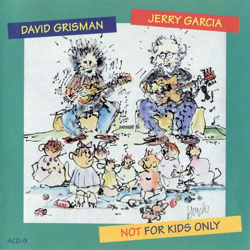 Grisman Garcia - Not For Kids Only.jpg