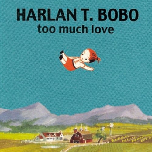 Harlan_T._Bobo_-_Too_Much_Love.jpg