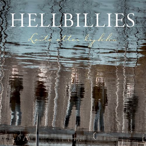 Hellbillies-leite etter lykka.jpg