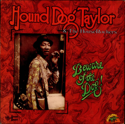 Hound-Dog-Taylor-Beware-Of-The-Dog-548187.jpg