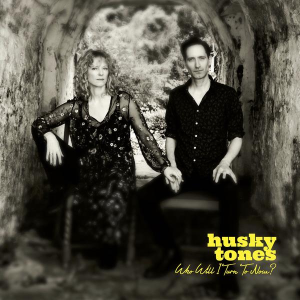 husky-tones-album-cover-who-will-i-turn-to-now.jpg