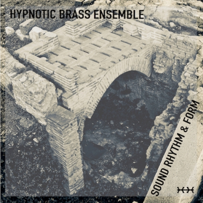 hypnotic brass sound rhythm form.jpeg