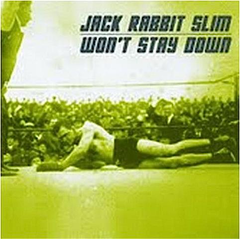 jack-rabbit-slim-wont-stay-down-2.JPG