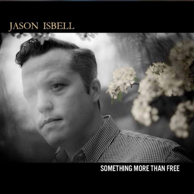 Jason Isbell - Something more than free.jpg