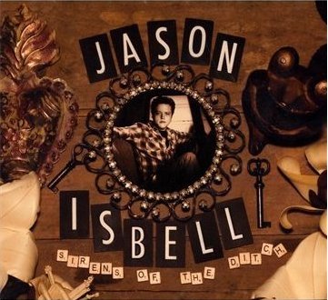 Jason_Isbell_Sirens_of_the_Ditch_Album_Cover.jpg