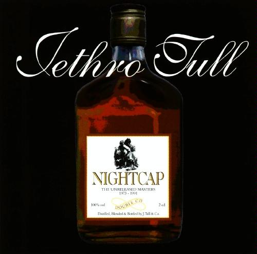 Jethro_Tull_-_Nightcap_-_The_Unreleased_Masters_1973-1991.jpg