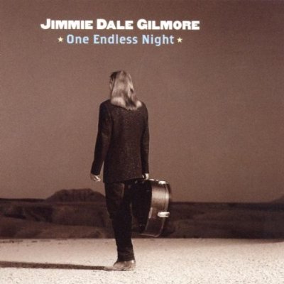 jimmy dale gilmore-one endless night.jpg